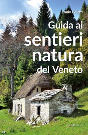 Guida ai sentieri natura del Veneto